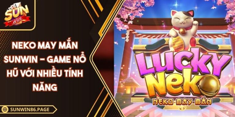 Neko May Mắn SUNWIN